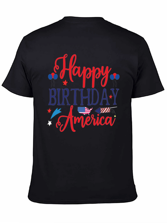 Happy Birthday America T-Shirt - Patriotic 4th of July