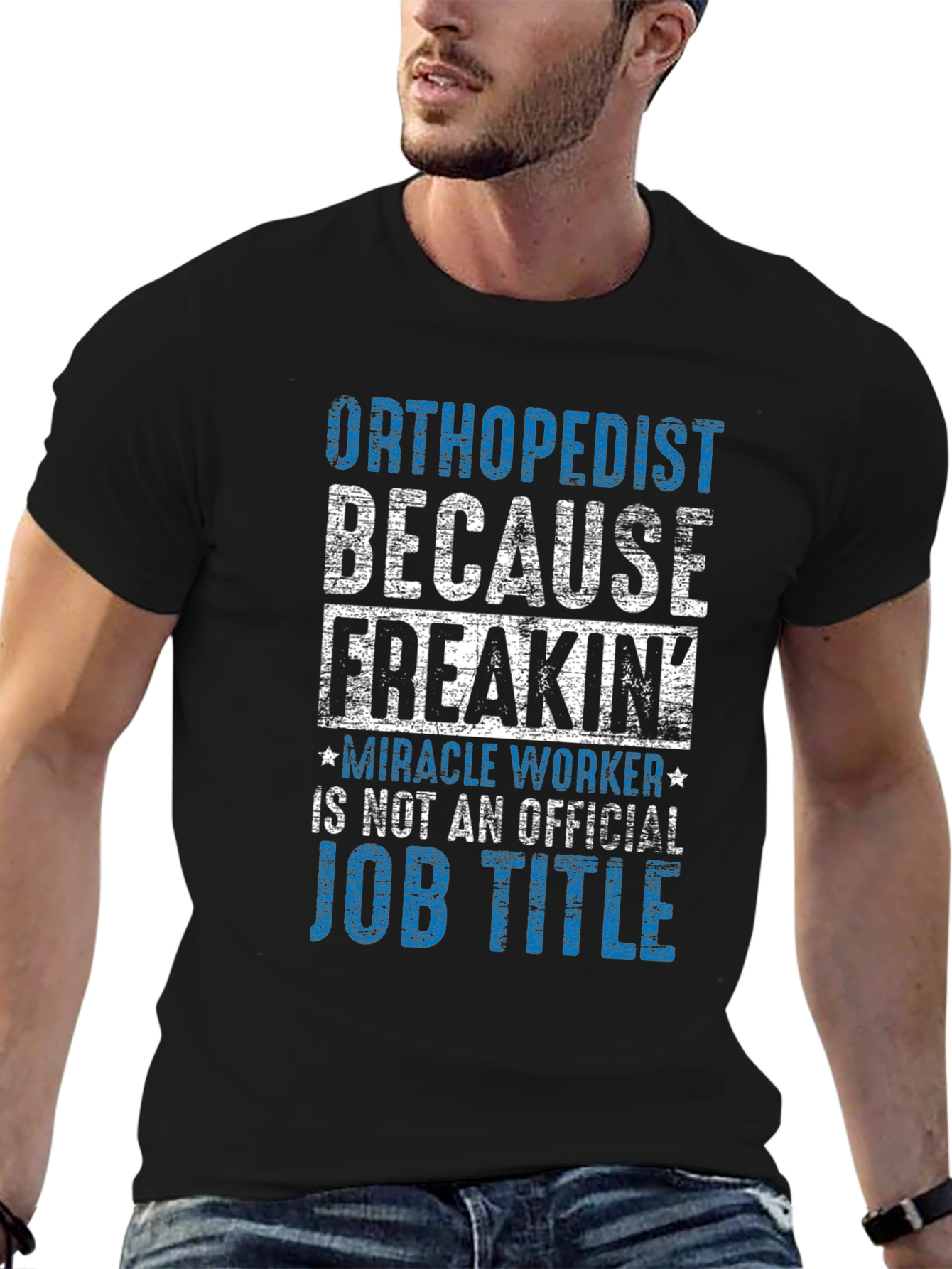 Orthopedist Miracle Worker Graphic T-Shirt