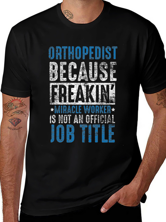 Orthopedist Miracle Worker Graphic T-Shirt