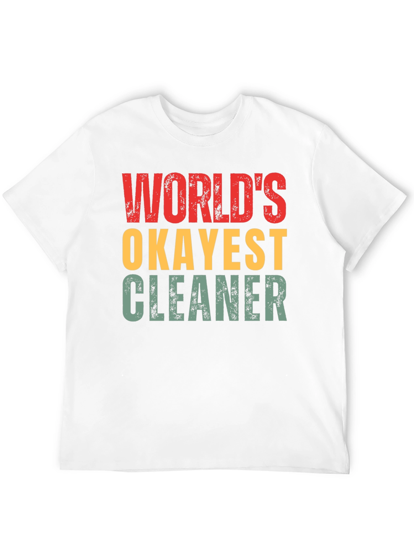 Worlds Okayest Cleaner T-Shirt Funny Gift