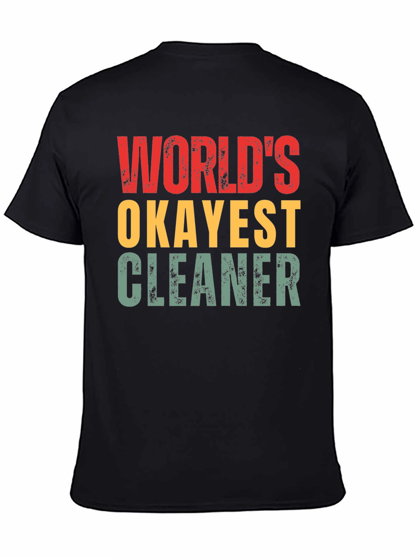 Worlds Okayest Cleaner T-Shirt Funny Gift