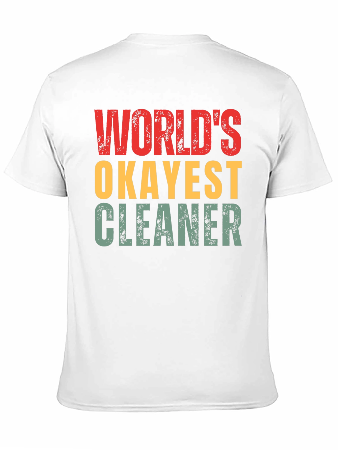 Worlds Okayest Cleaner T-Shirt Funny Gift