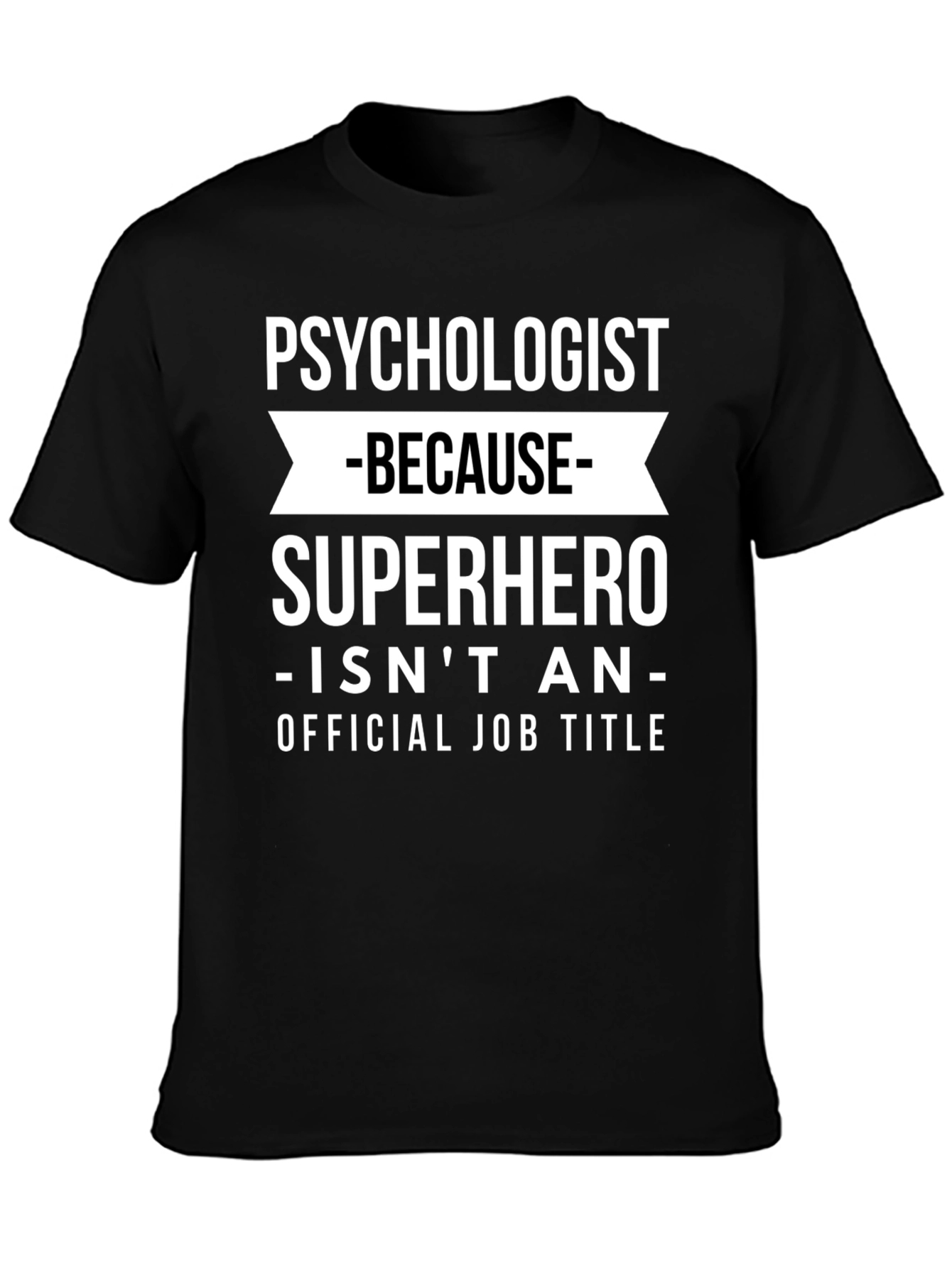 Psychologist Superhero Funny T-Shirt