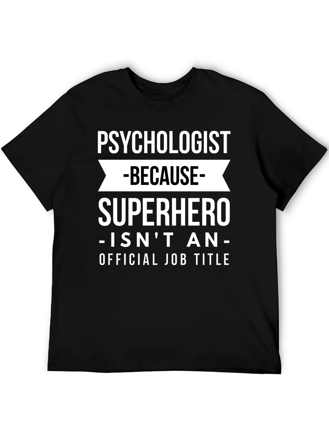 Psychologist Superhero Funny T-Shirt