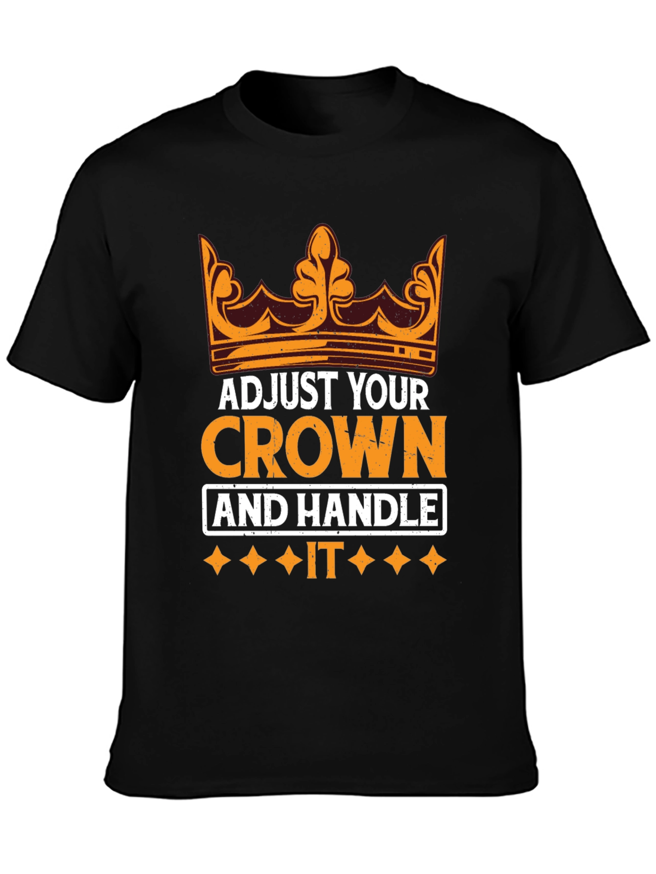 Adjust Your Crown Motivational T-Shirt