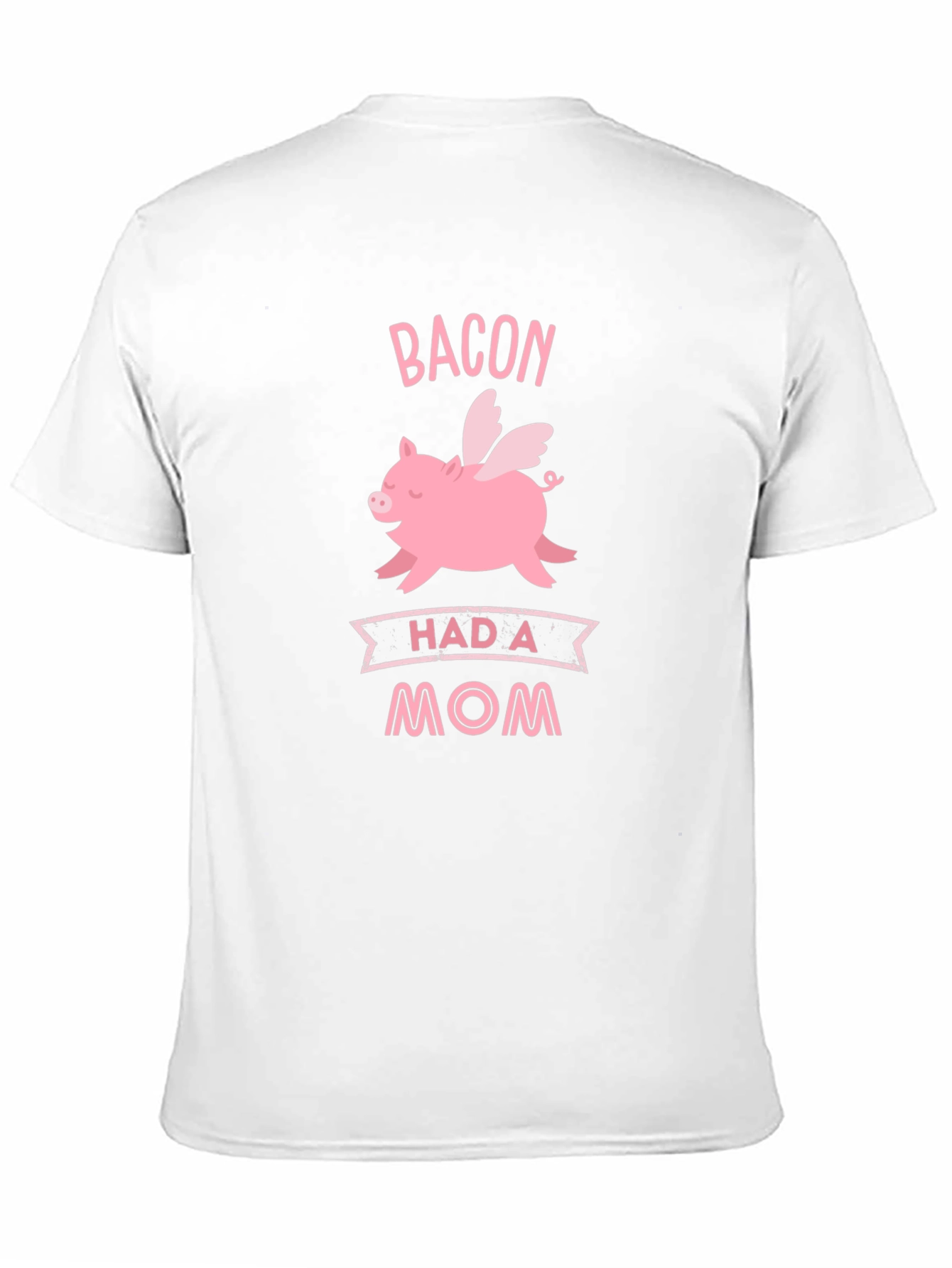 Bacon Had A Mom Graphic T-Shirt