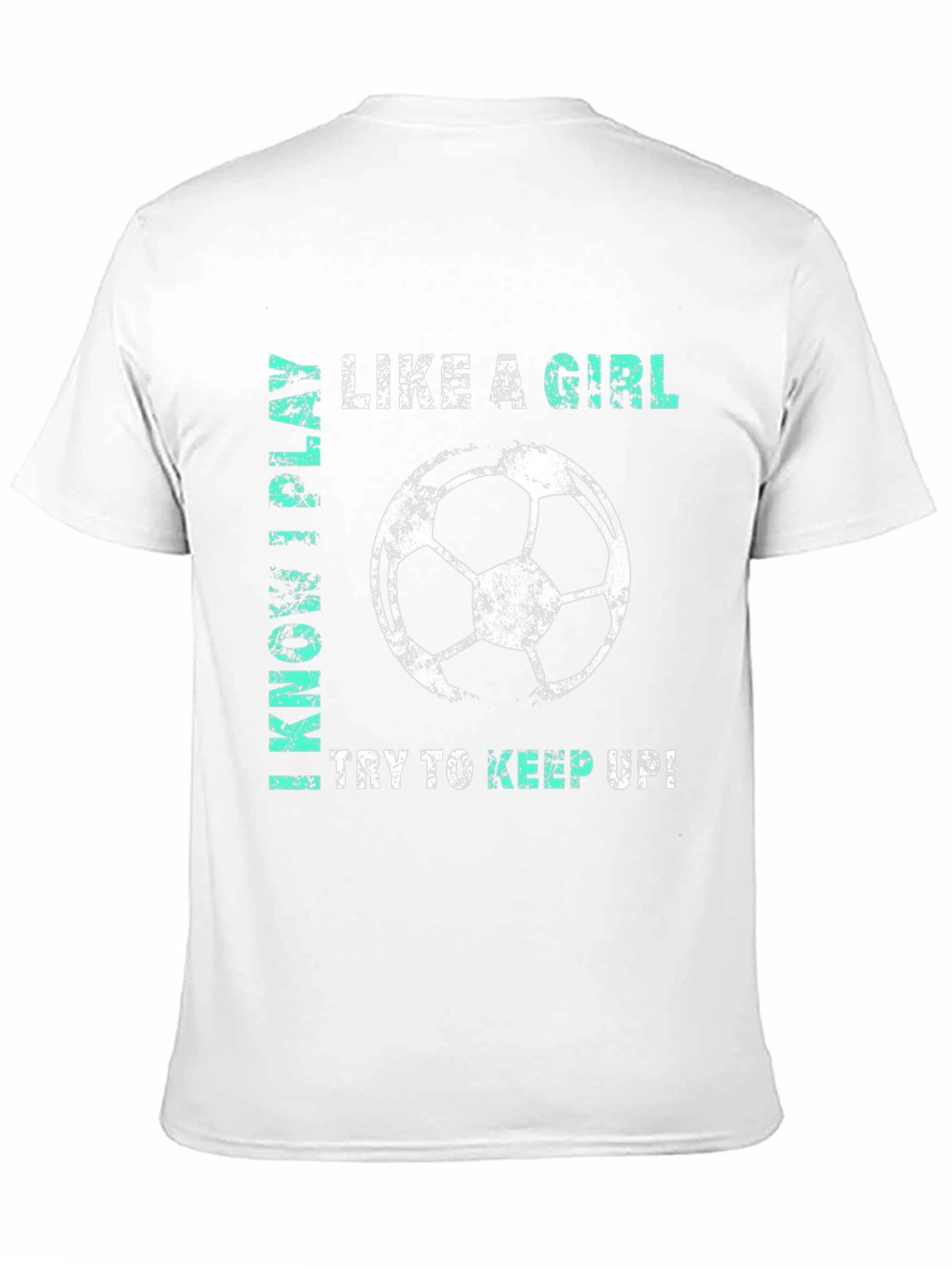 Like a Girl Soccer T-Shirt