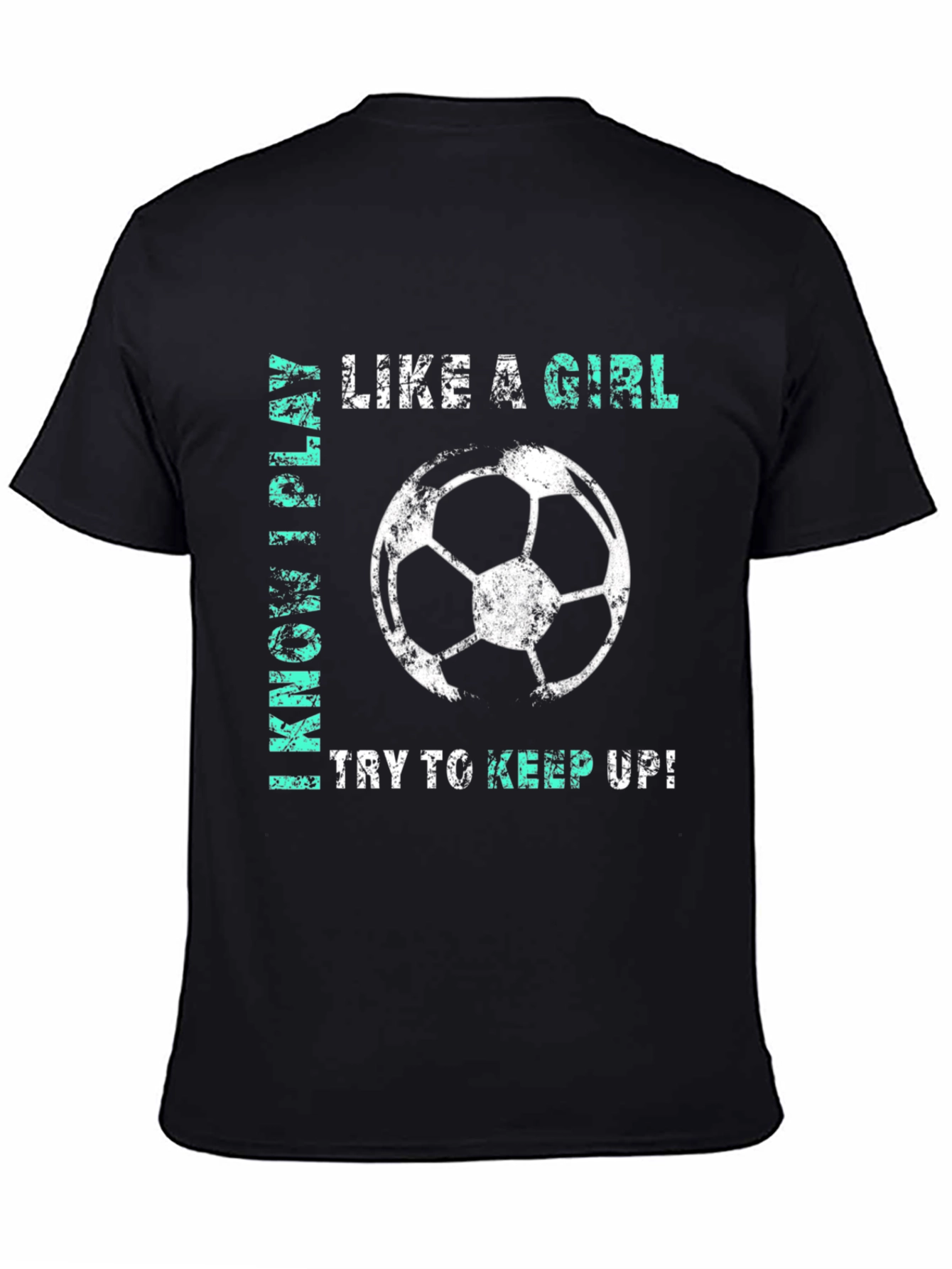 Like a Girl Soccer T-Shirt