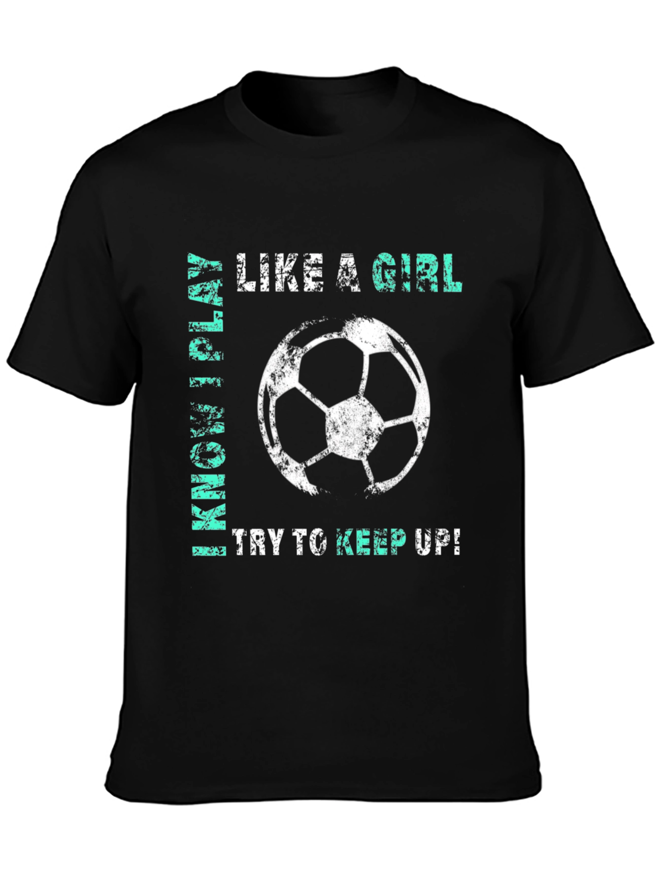 Like a Girl Soccer T-Shirt