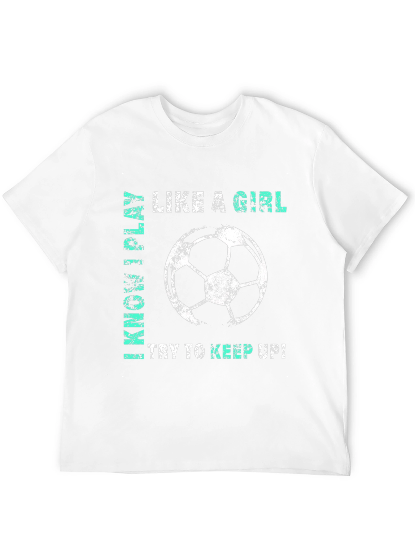 Like a Girl Soccer T-Shirt