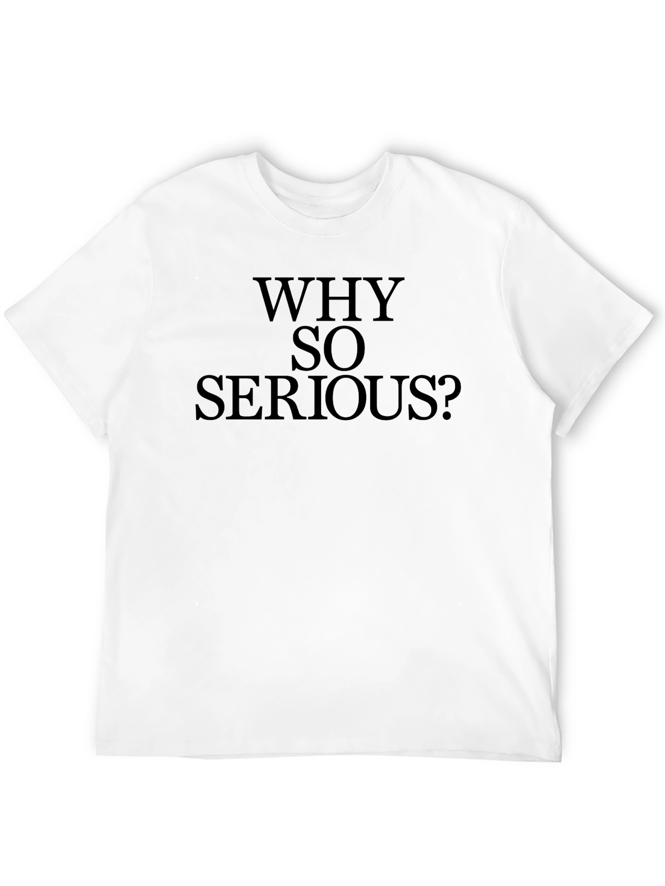 Why So Serious? Black Graphic T-Shirt