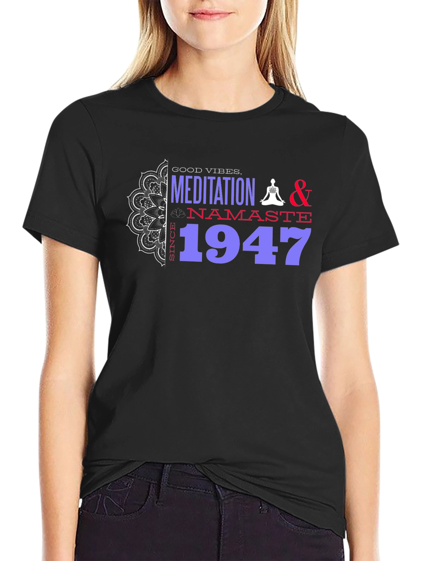 Meditation & Namaste Since 1947 T-Shirt