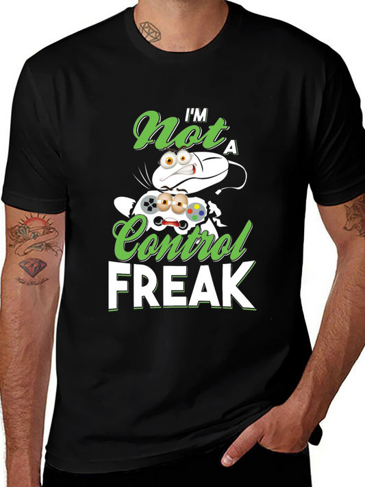 Im Not A Control Freak Graphic T-Shirt
