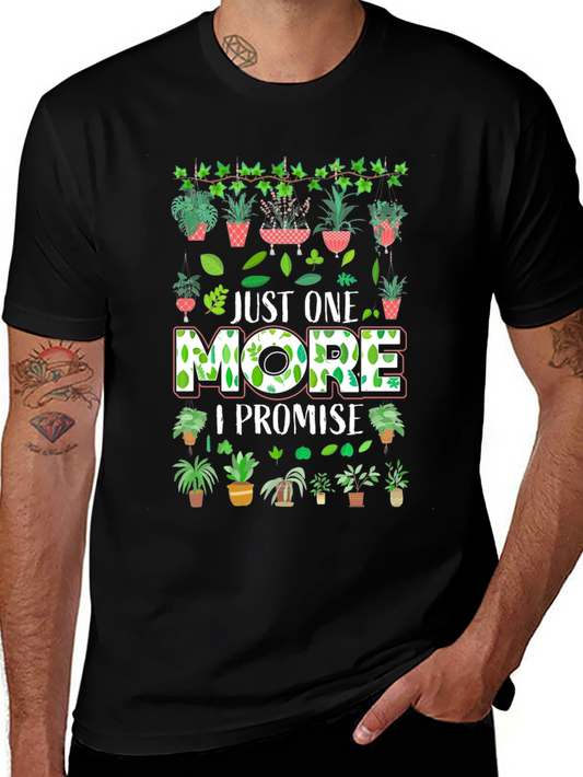 Just One More Plant T-Shirt