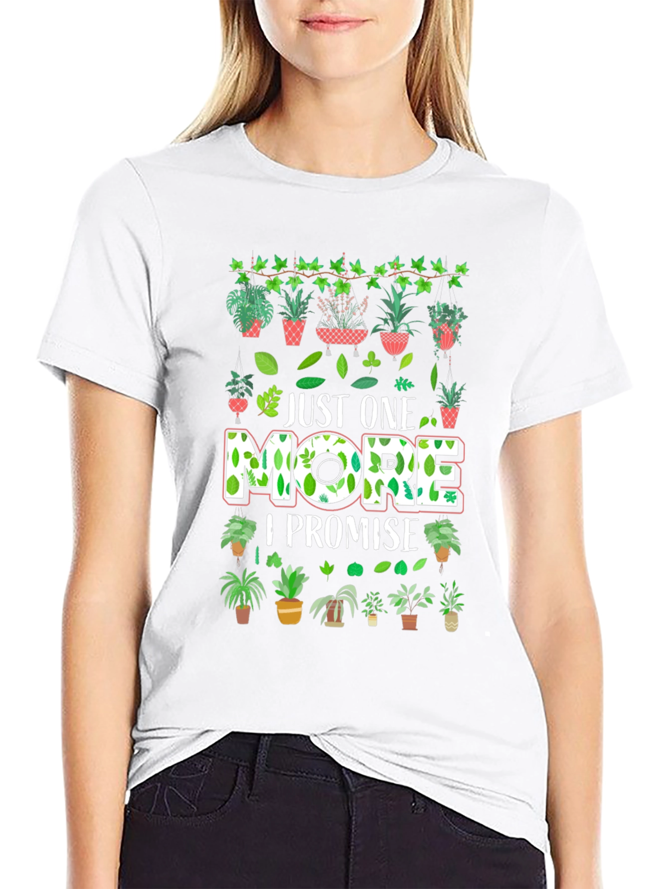 Just One More Plant T-Shirt