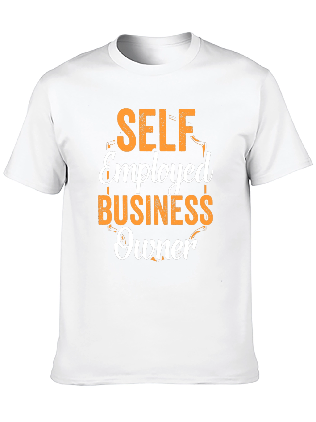 Self Employed Business Owner T-Shirt