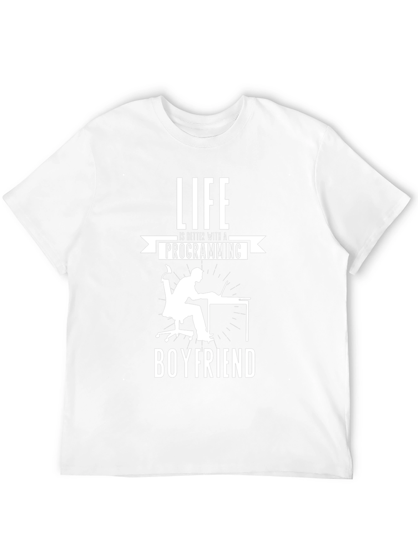 Life is Better with a Programming Boyfriend Black T-Shirt