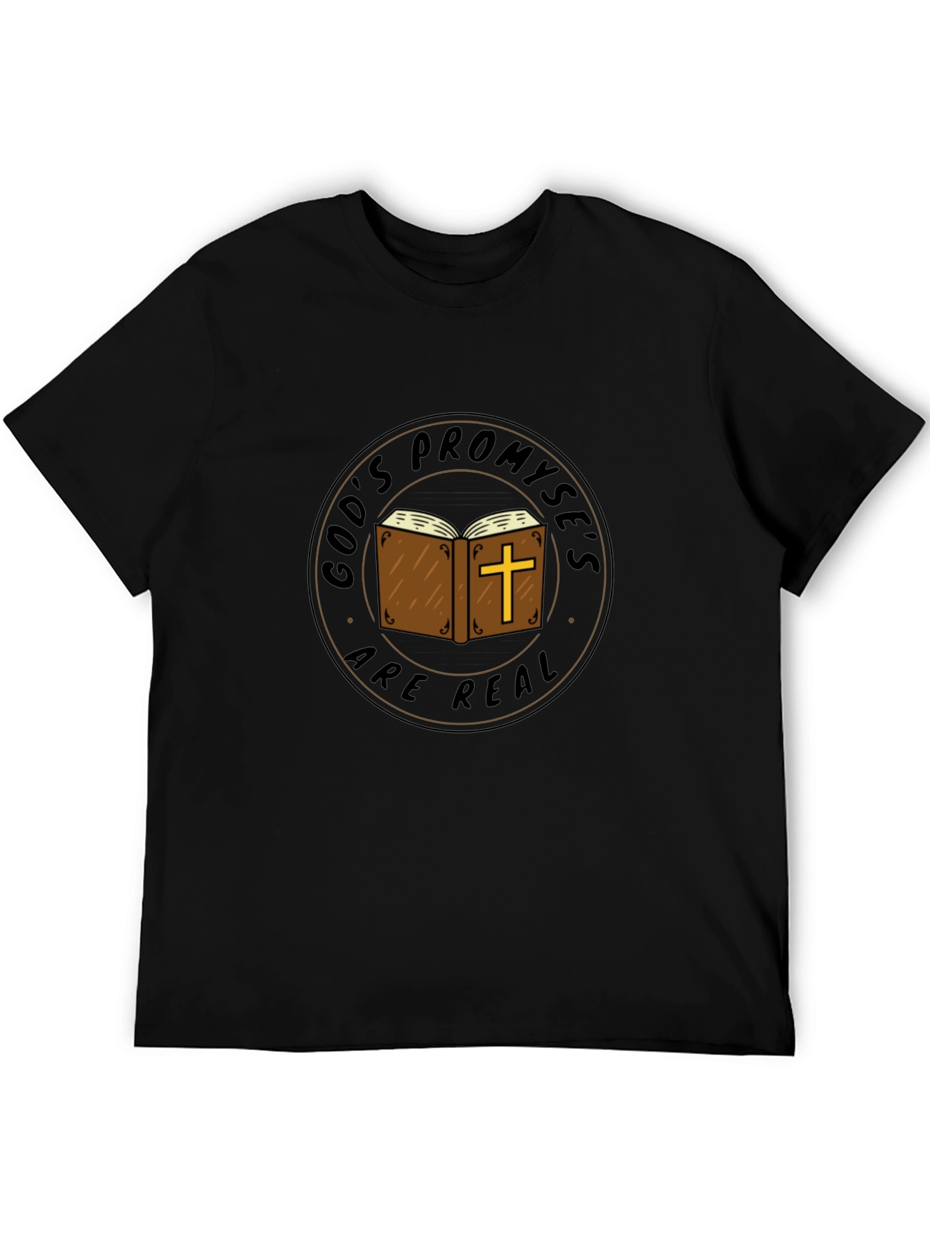 Faith-Based T-Shirt: Gods Promises Are Real