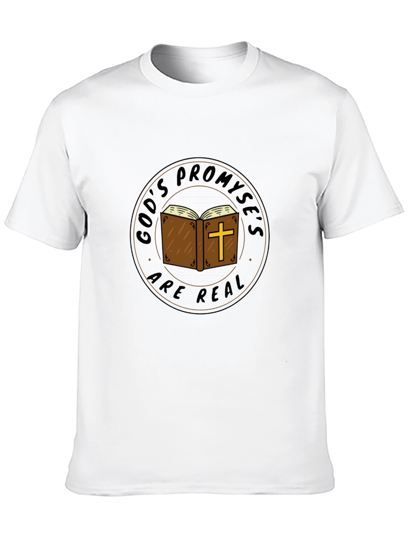 Faith-Based T-Shirt: Gods Promises Are Real