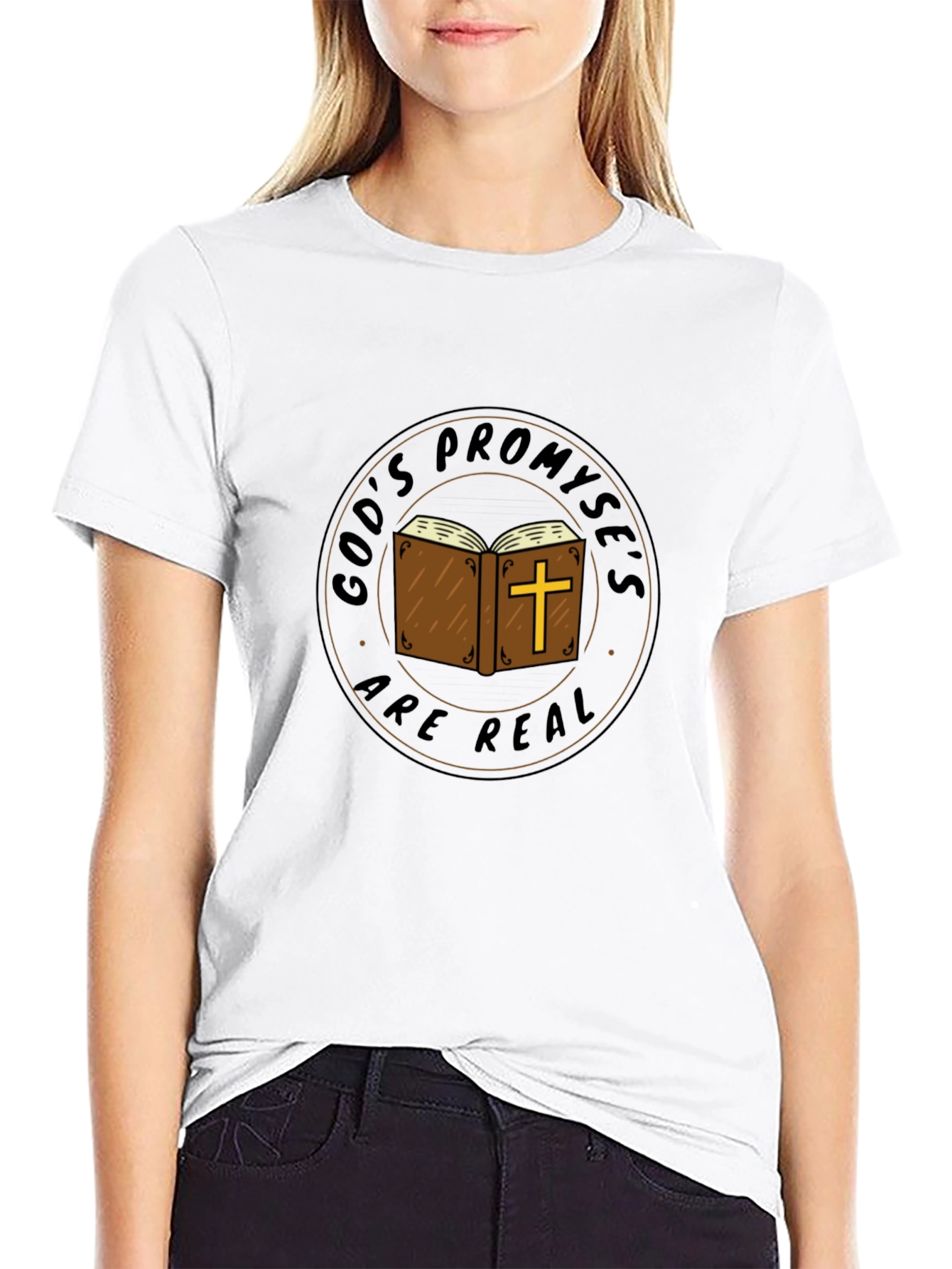 Faith-Based T-Shirt: Gods Promises Are Real