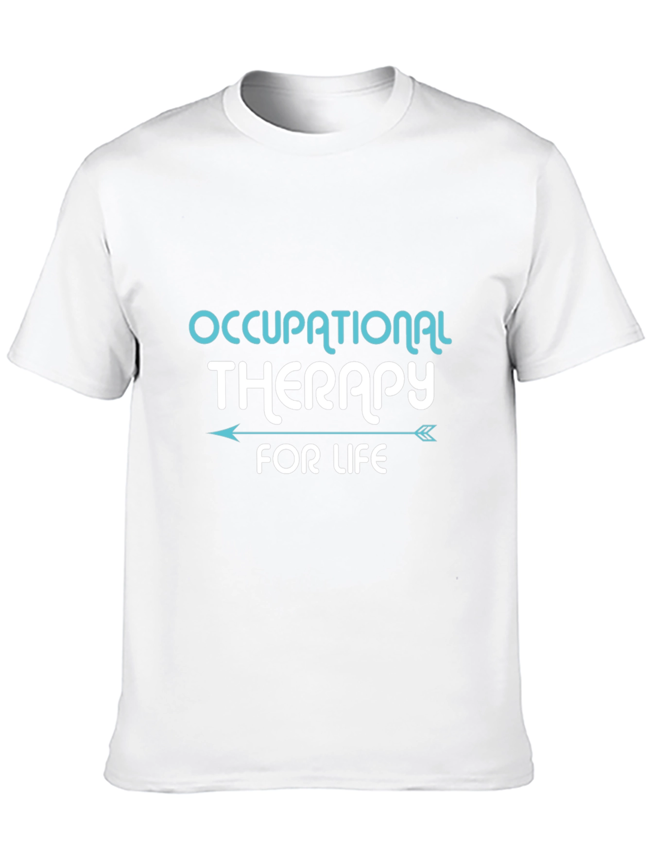 Occupational Therapy T-Shirt - Therapy for Life