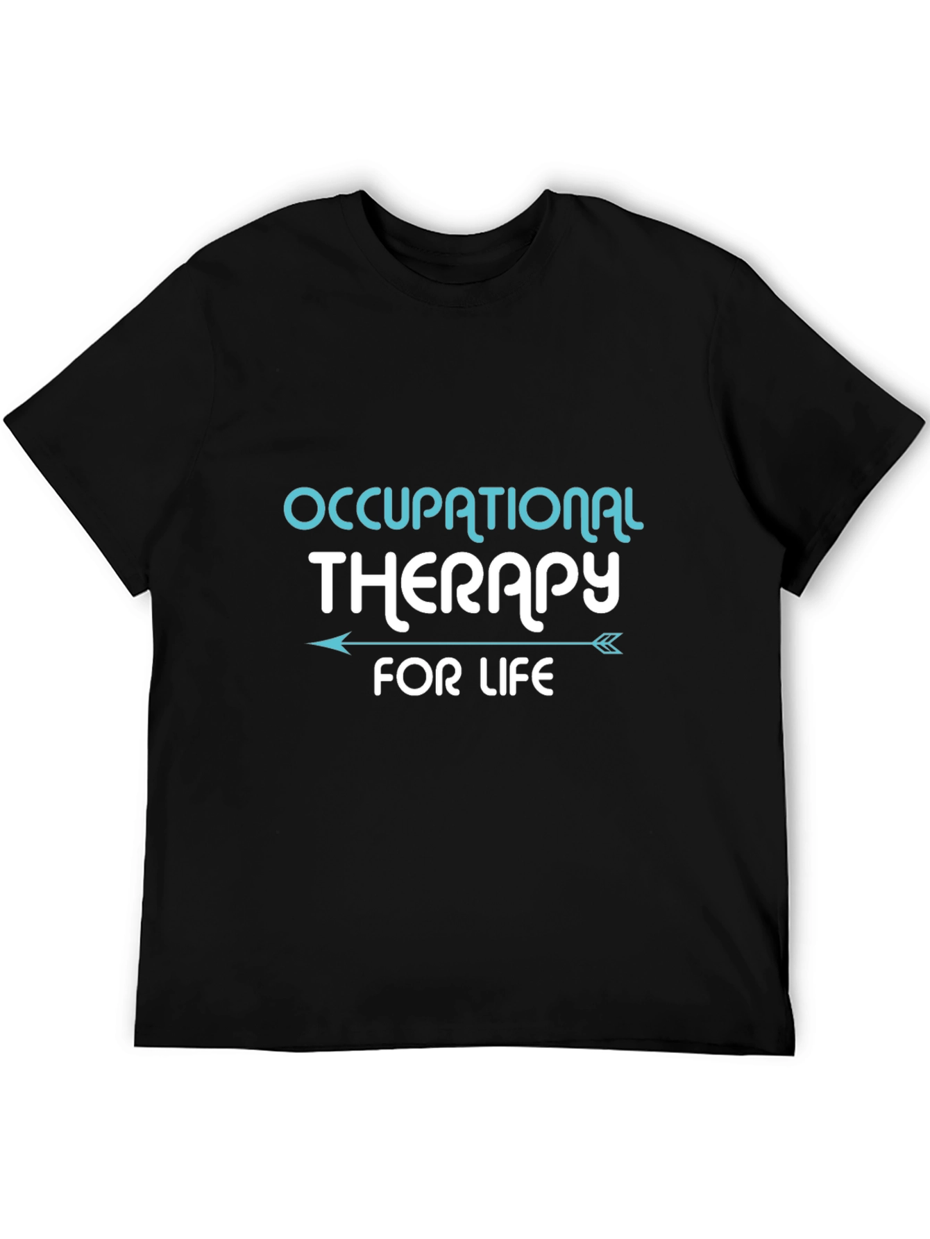 Occupational Therapy T-Shirt - Therapy for Life