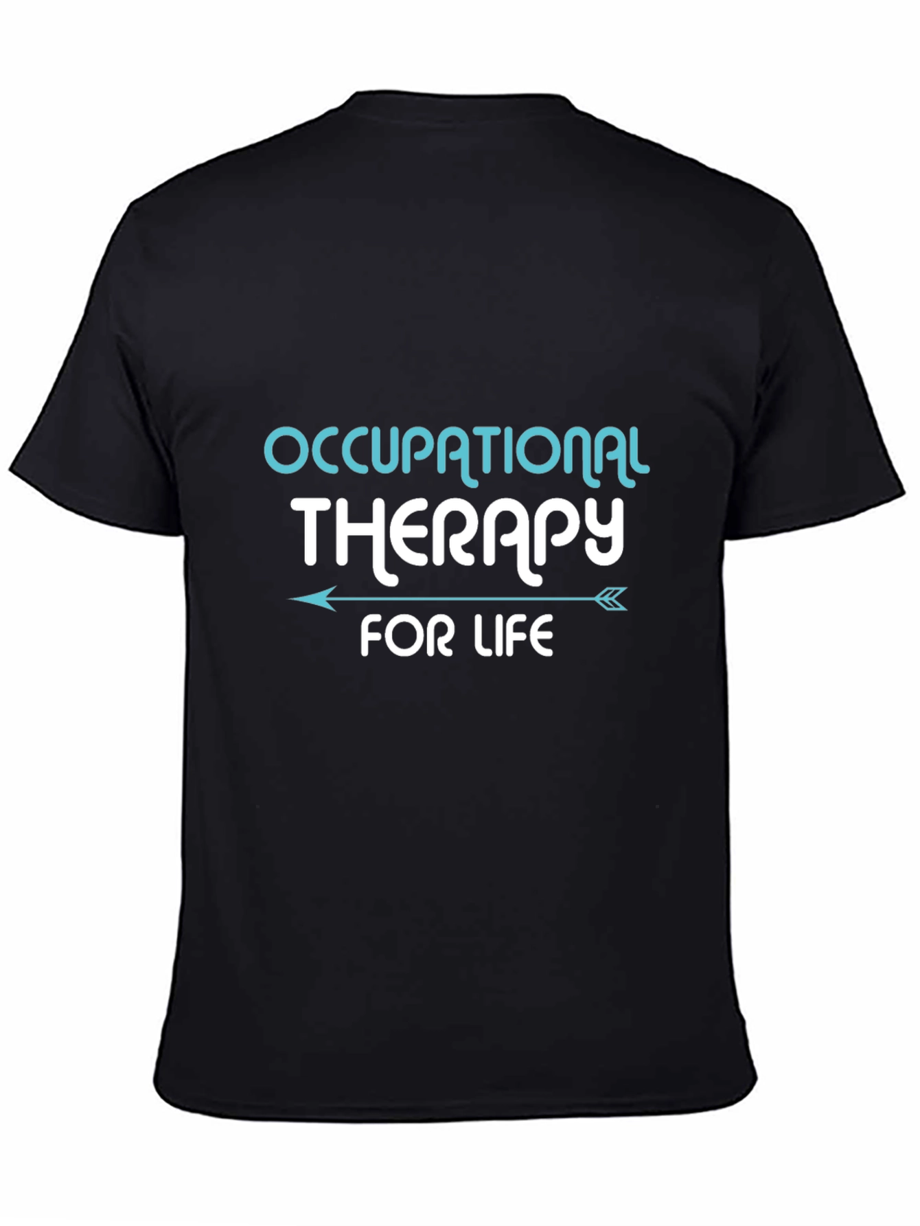 Occupational Therapy T-Shirt - Therapy for Life