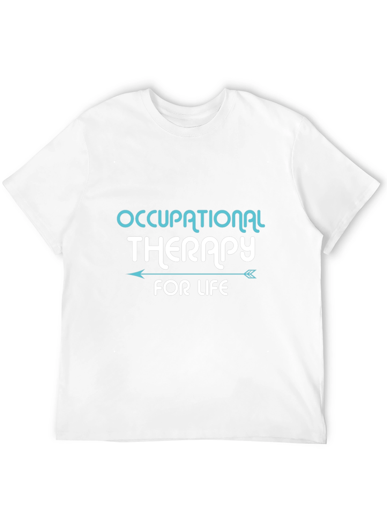 Occupational Therapy T-Shirt - Therapy for Life