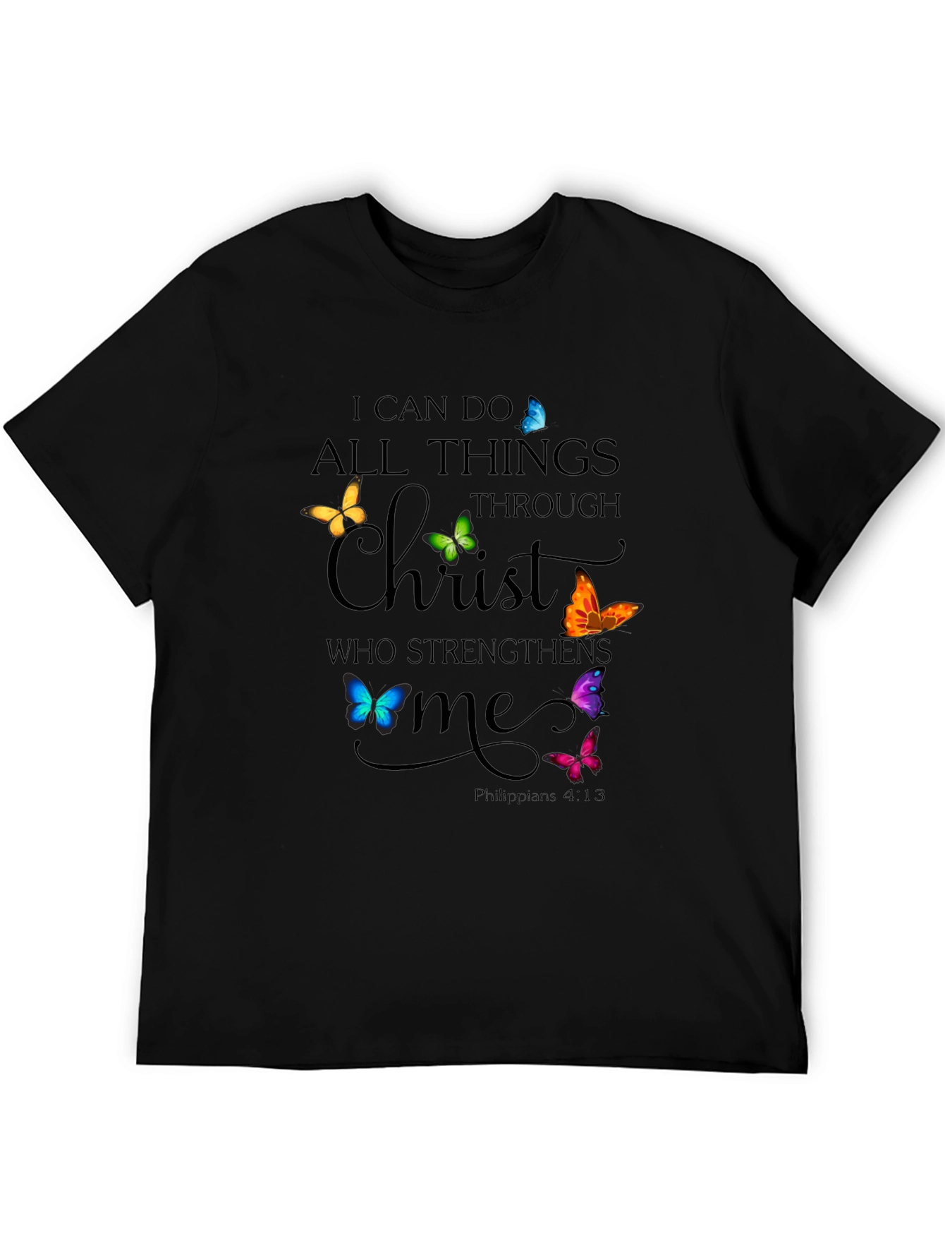 I Can Do All Things Through Christ Black T-Shirt