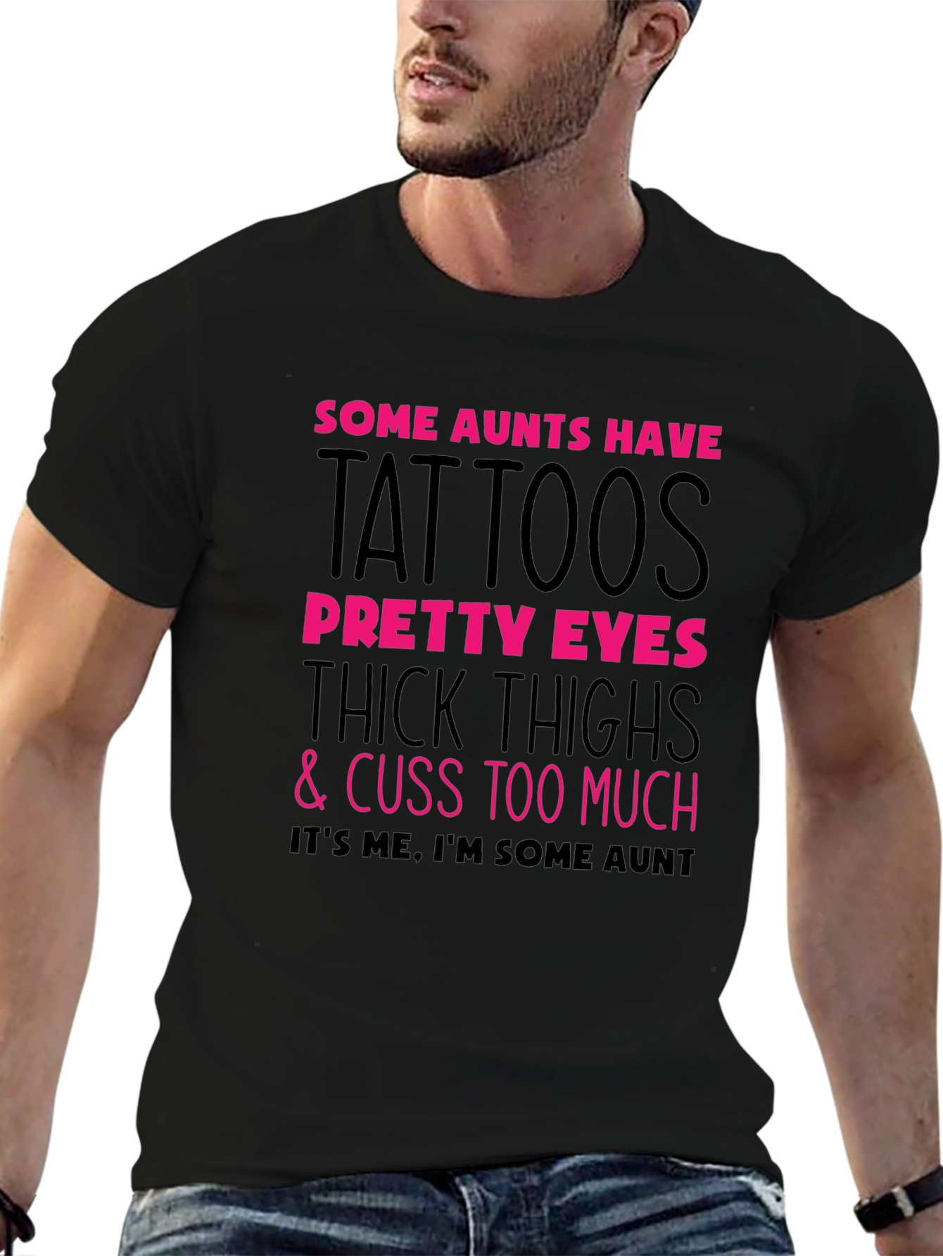Some Aunts Have Tattoos Graphic Tee