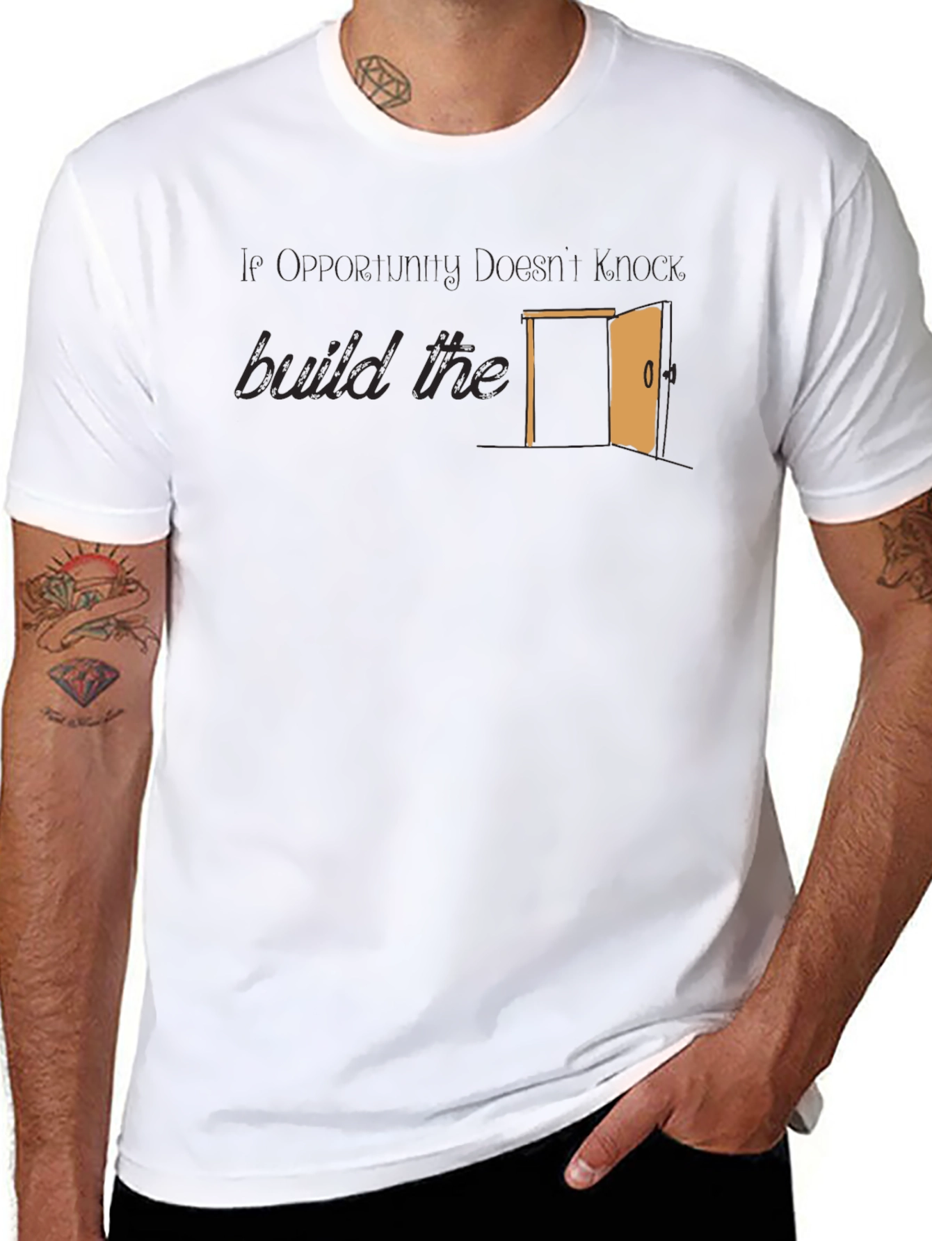 Opportunity Doesnt Knock Build The Door T-Shirt