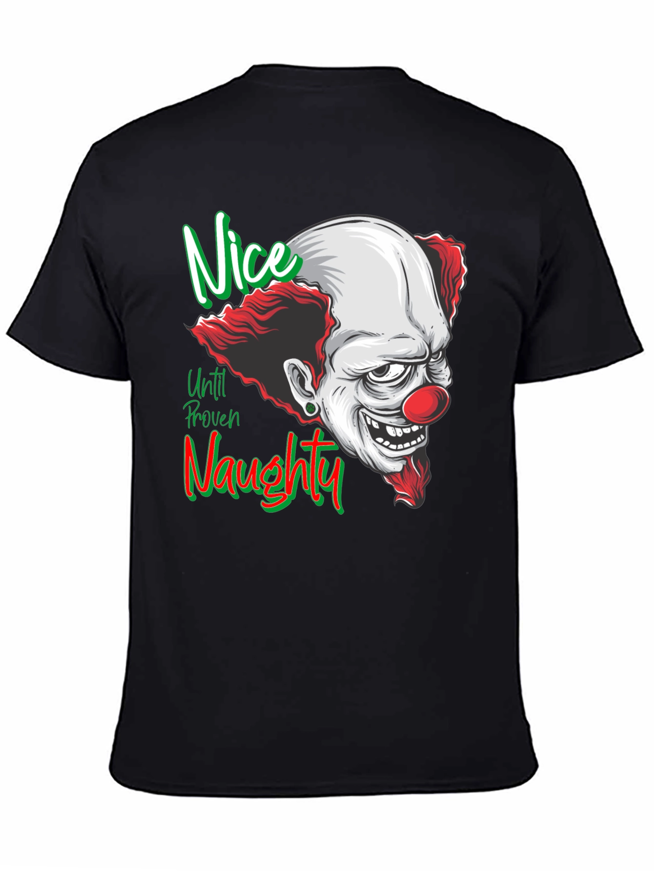 Nice Until Proven Naughty Clown T-Shirt