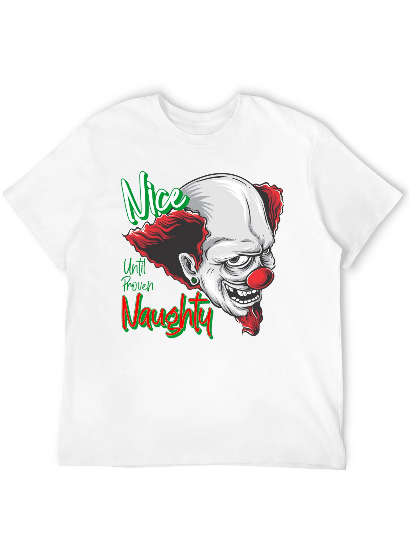 Nice Until Proven Naughty Clown T-Shirt