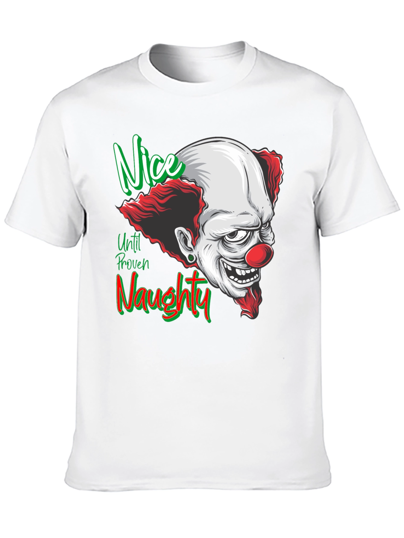 Nice Until Proven Naughty Clown T-Shirt