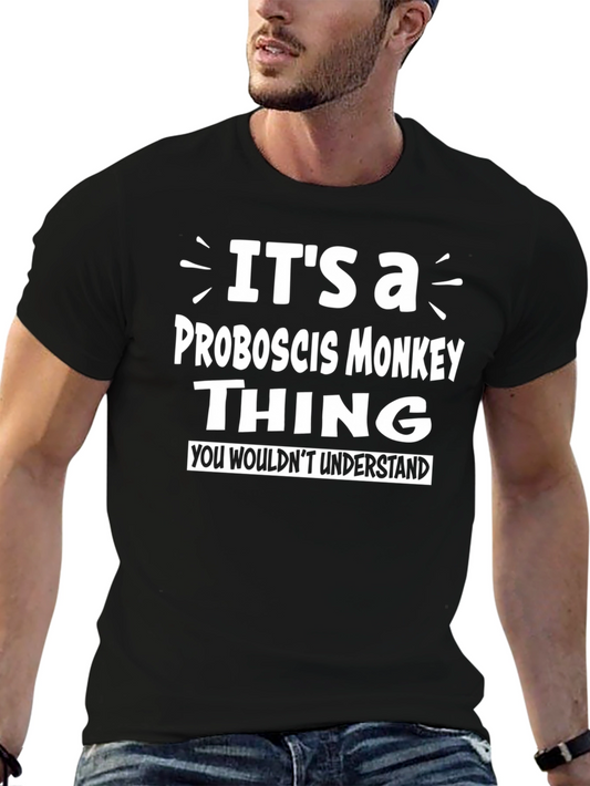 Proboscis Monkey Thing T-Shirt - You Wouldnt Understand Tee