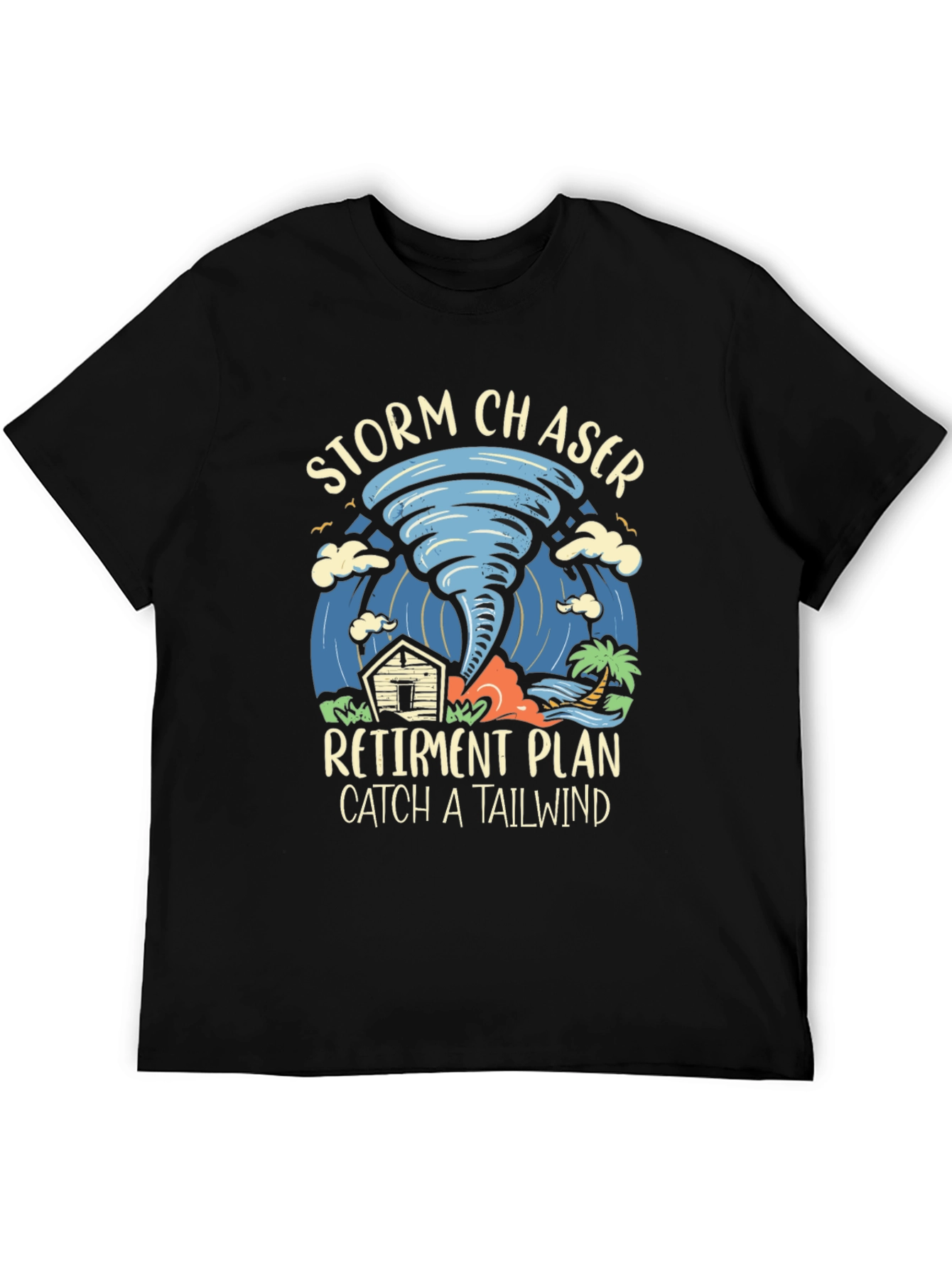 Storm Chaser Retirement Plan T-Shirt
