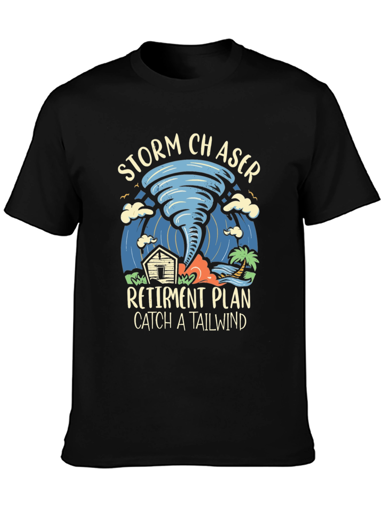 Storm Chaser Retirement Plan T-Shirt