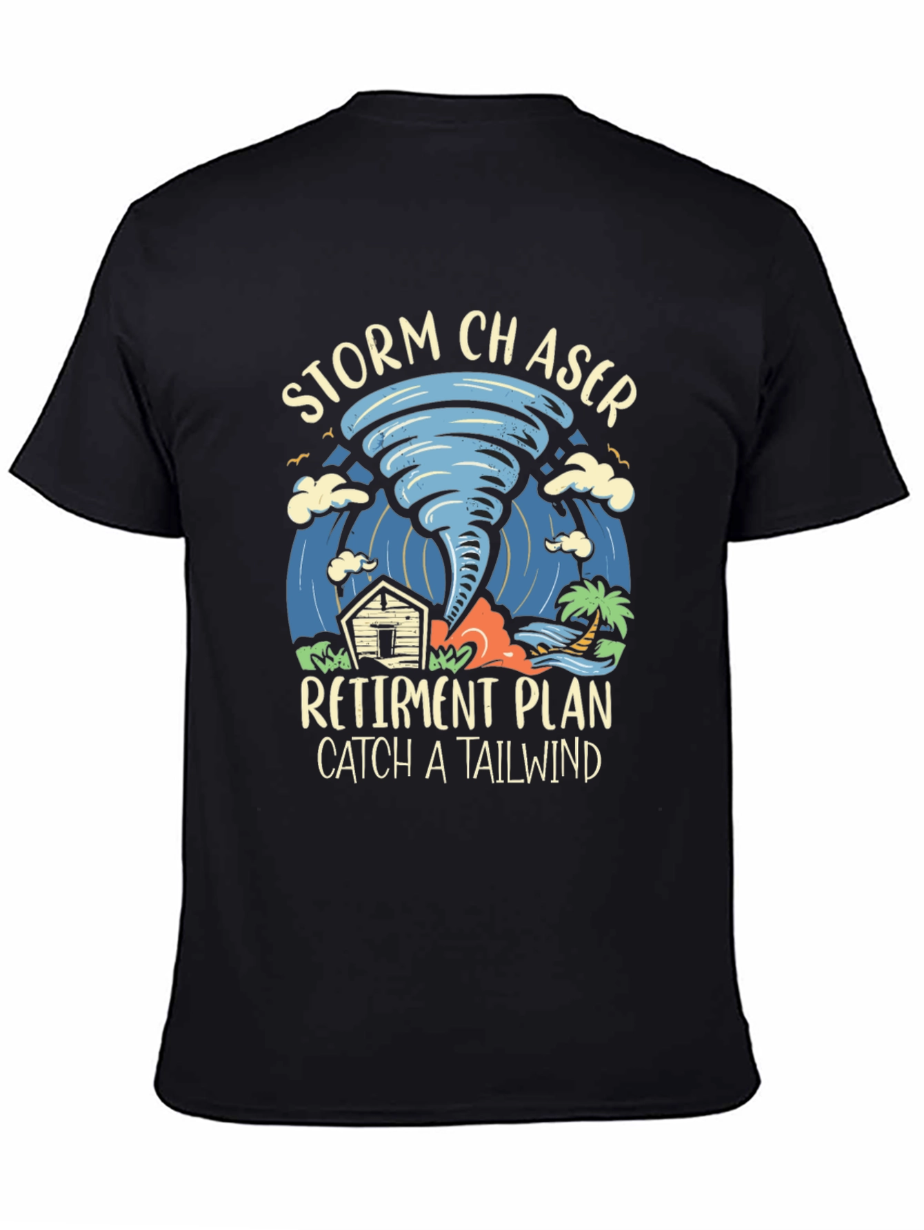 Storm Chaser Retirement Plan T-Shirt