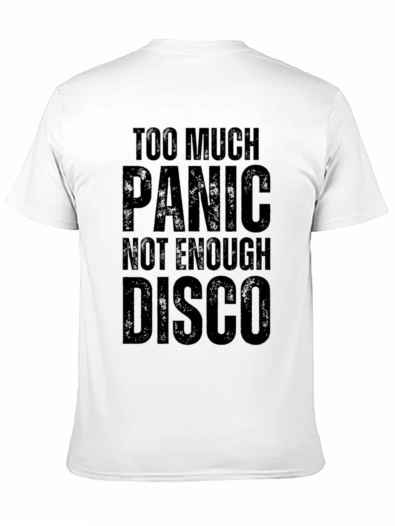 Too Much Panic Not Enough Disco Black T-Shirt