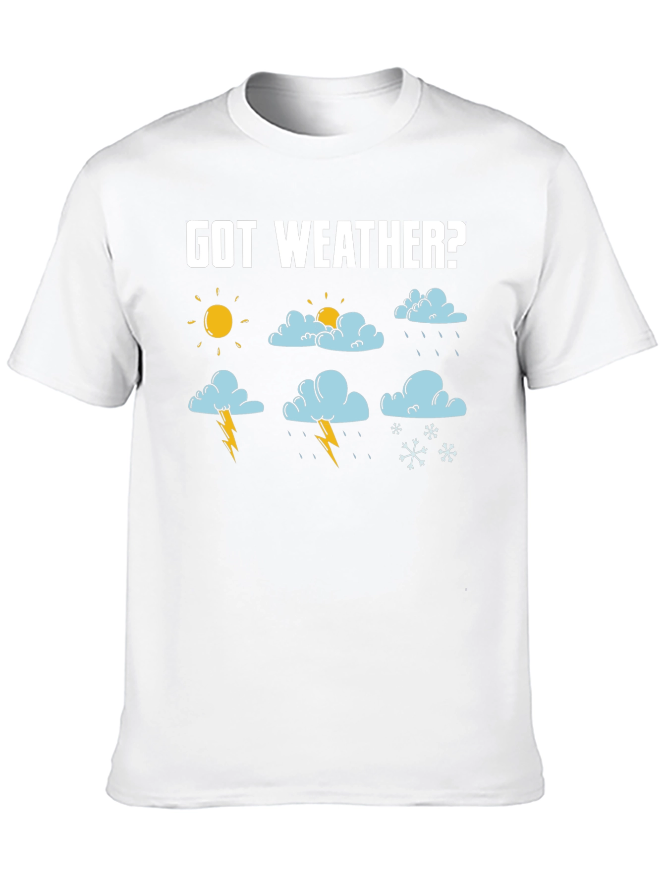 Got Weather? Funny Weather Graphic Black T-Shirt