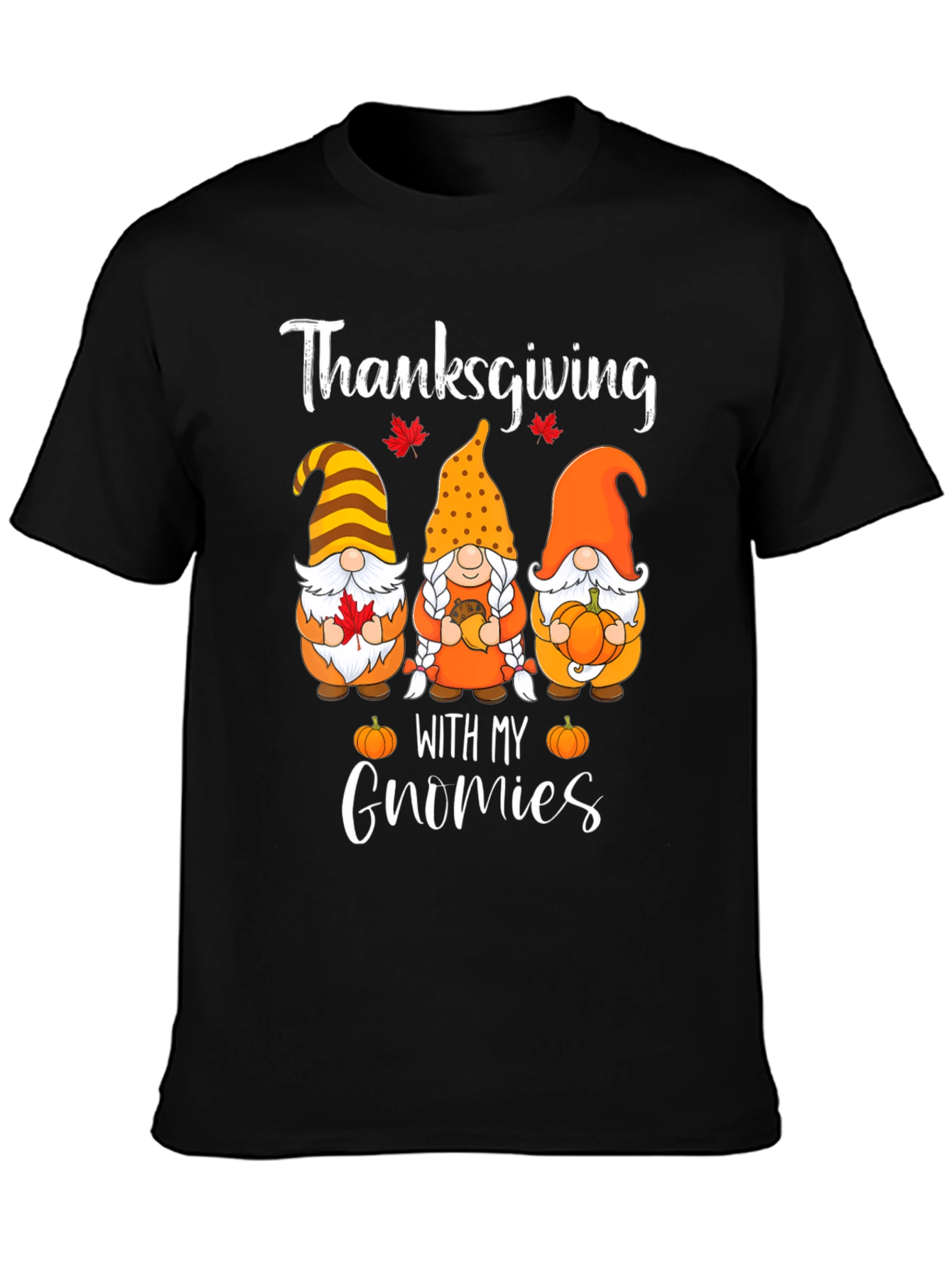 Thanksgiving With My Gnomies T-Shirt