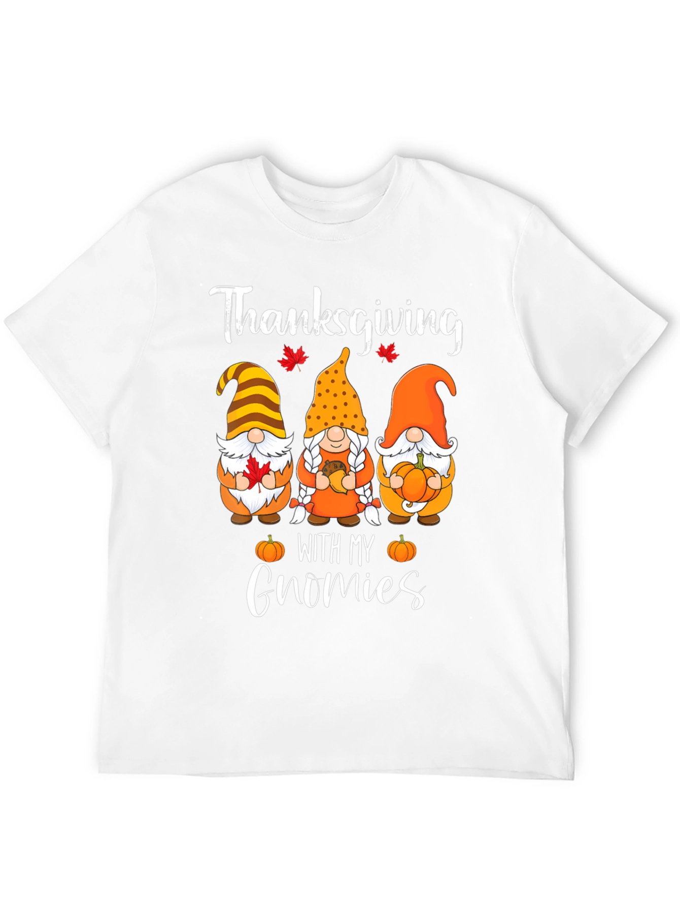 Thanksgiving With My Gnomies T-Shirt