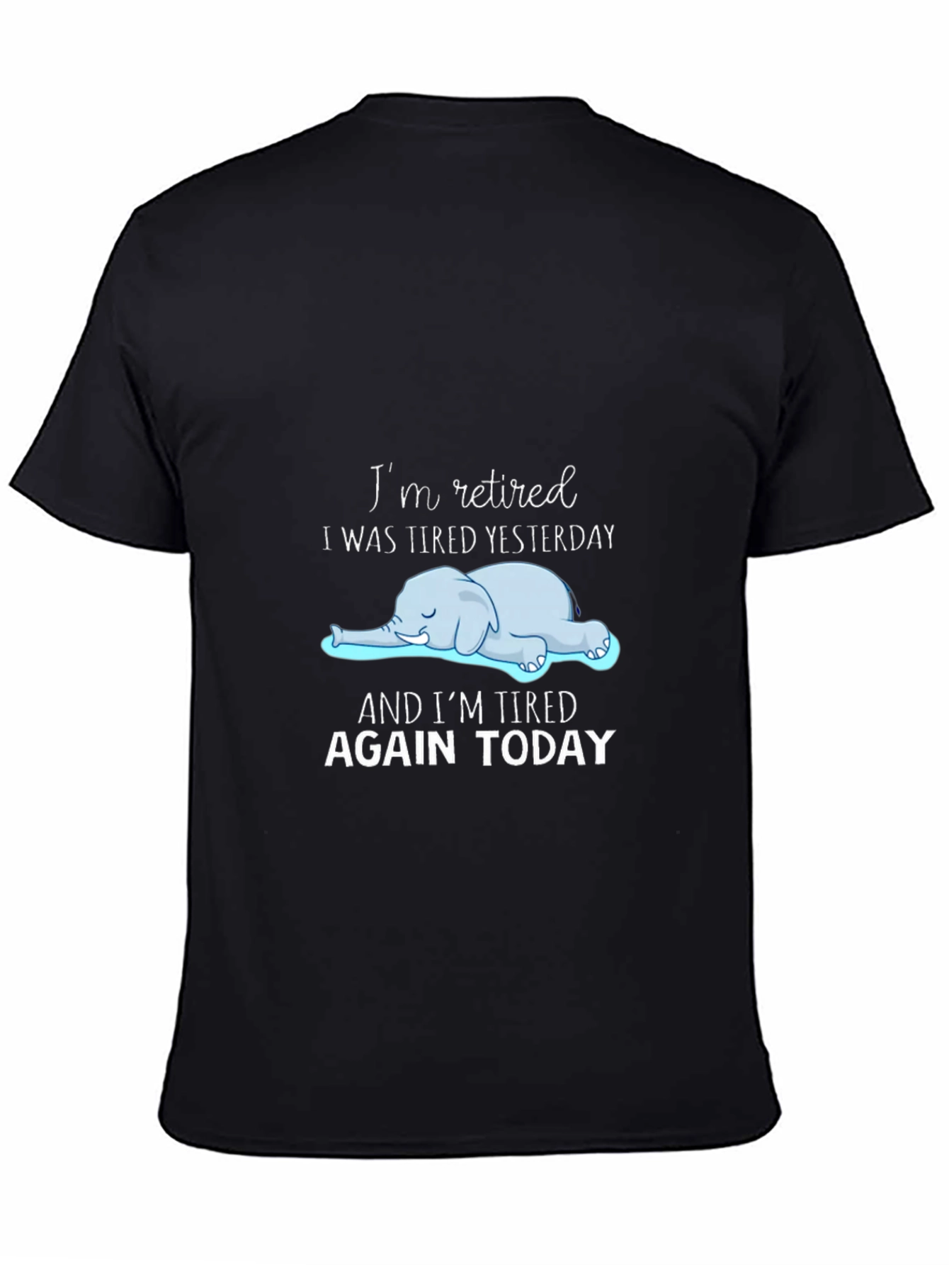 Retired & Tired T-Shirt: Funny Elephant Graphic Tee
