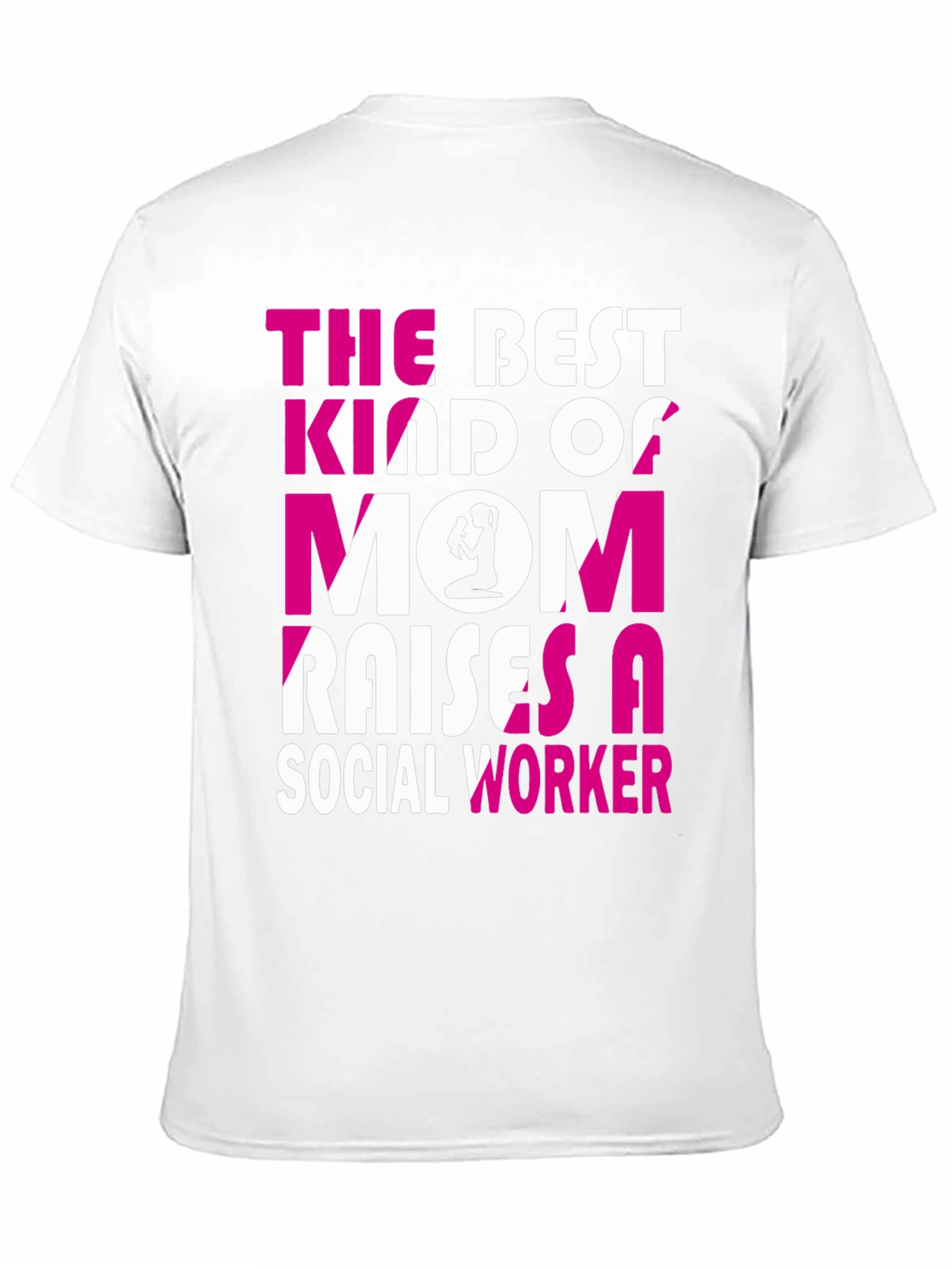 Best Mom Social Worker T-Shirt