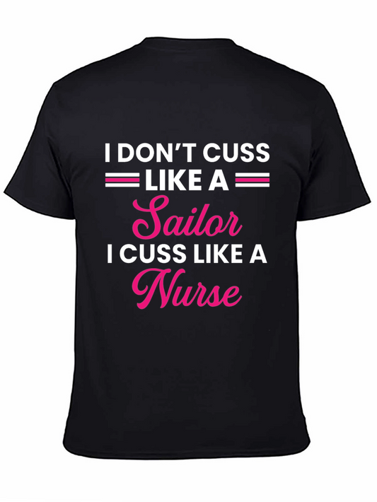 I Dont Cuss Like A Sailor Nurse Graphic Tee