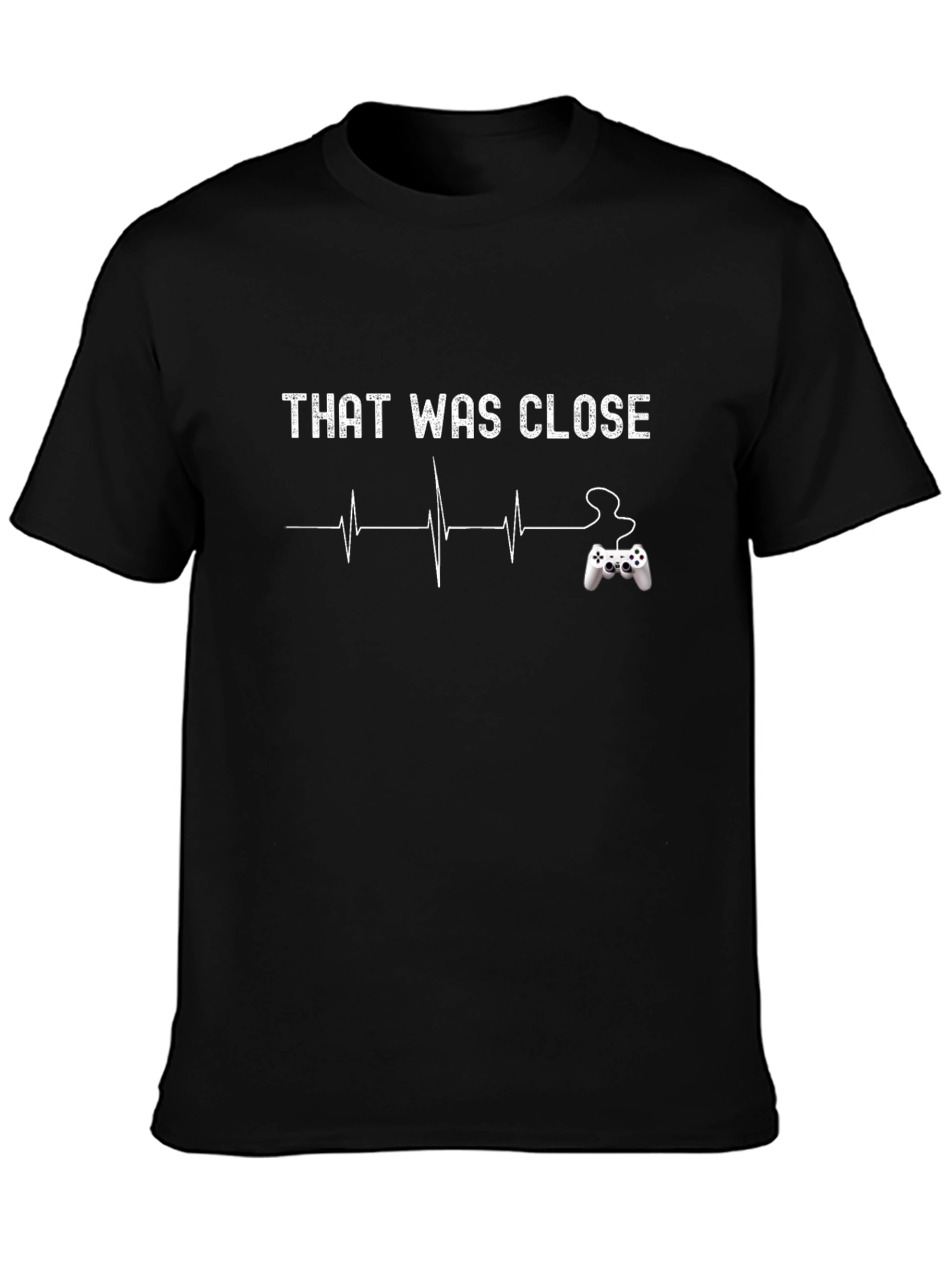 That Was Close Gaming T-Shirt