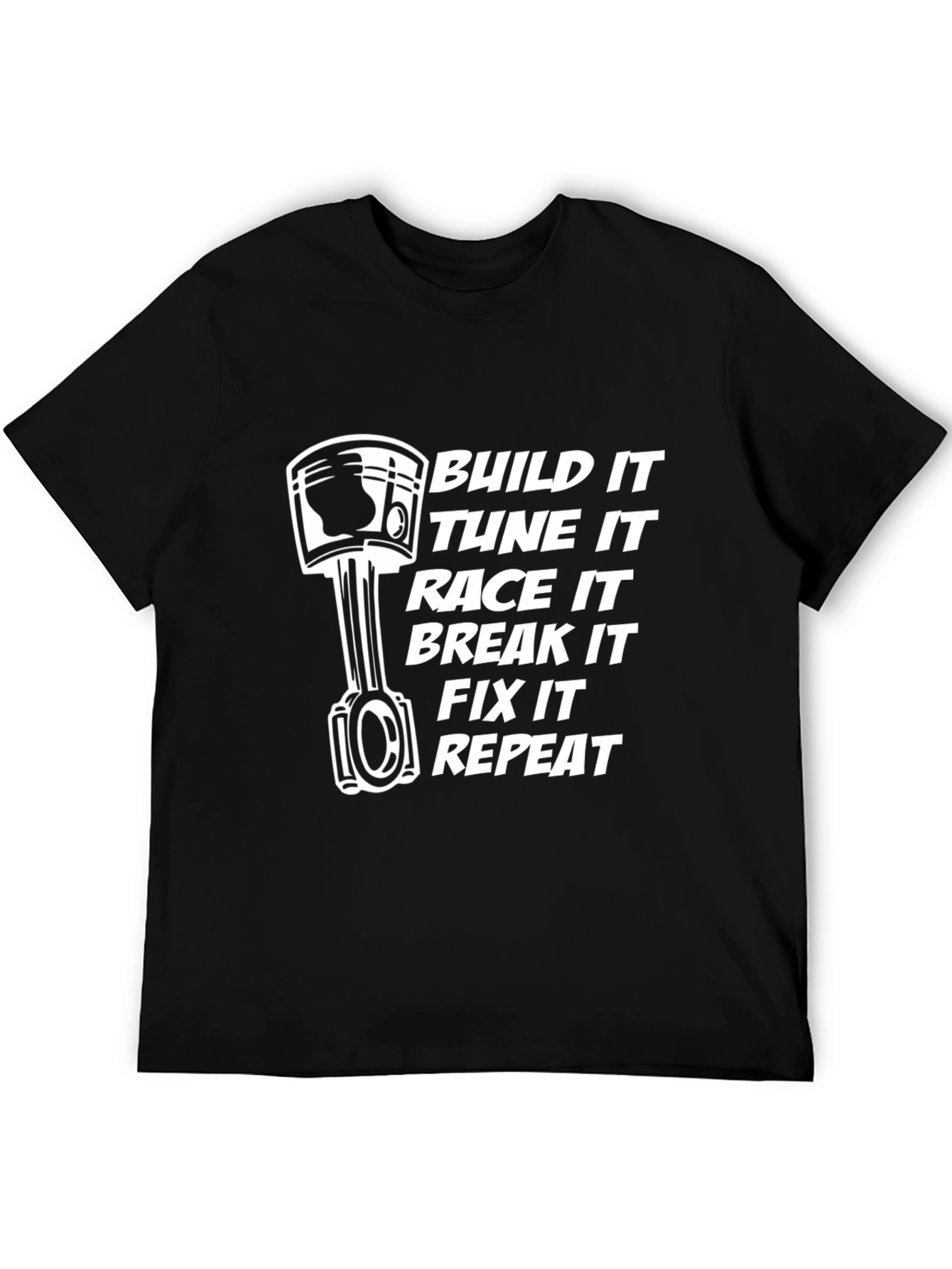 Build It Race It Fix It T-Shirt