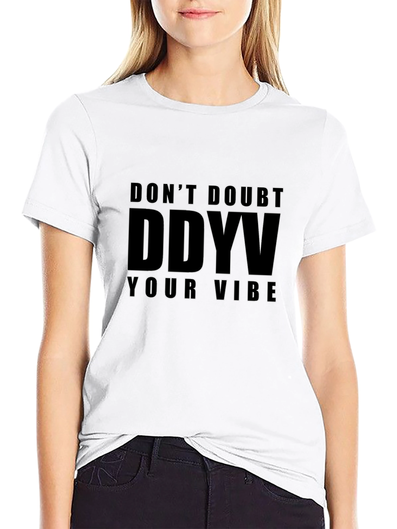 Dont Doubt DDVV Your Vibe Black T-Shirt