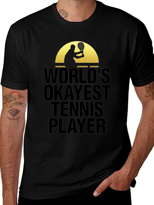 Worlds Okayest Tennis Player Graphic T-Shirt
