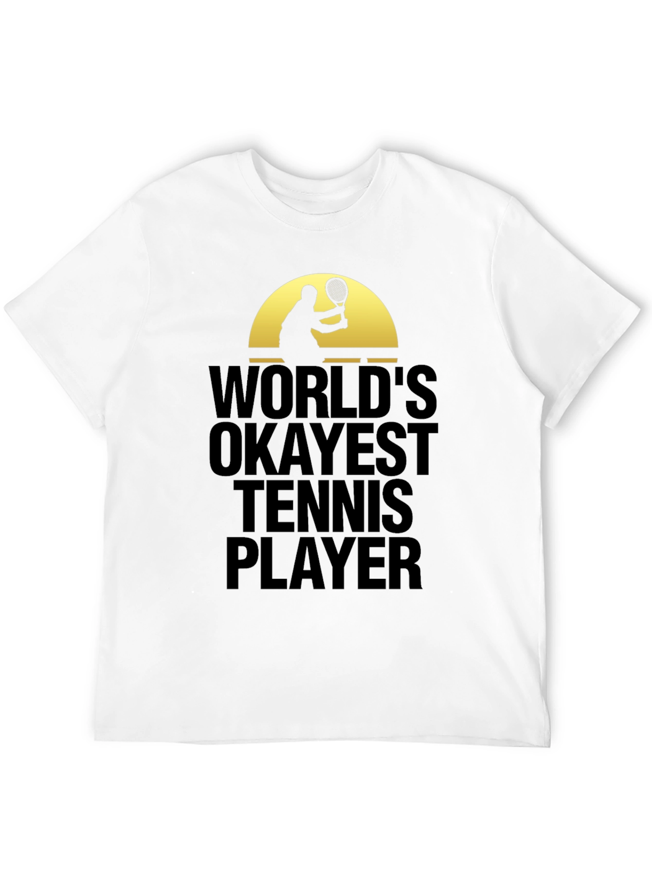 Worlds Okayest Tennis Player Graphic T-Shirt
